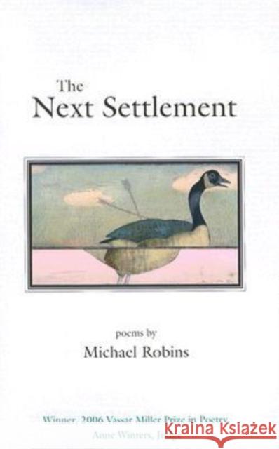 The Next Settlement Michael Robins 9781574412253 University of North Texas Press