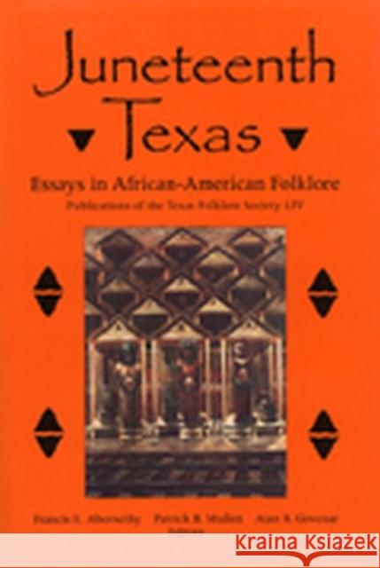 Juneteenth Texas Abernethy, Francis E. 9781574412833 University of North Texas Press