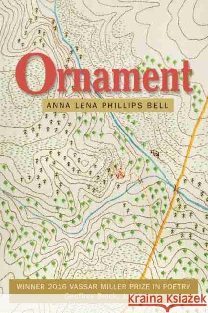 Ornament Anna Lena Phillips Bell 9781574416657 University of North Texas Press