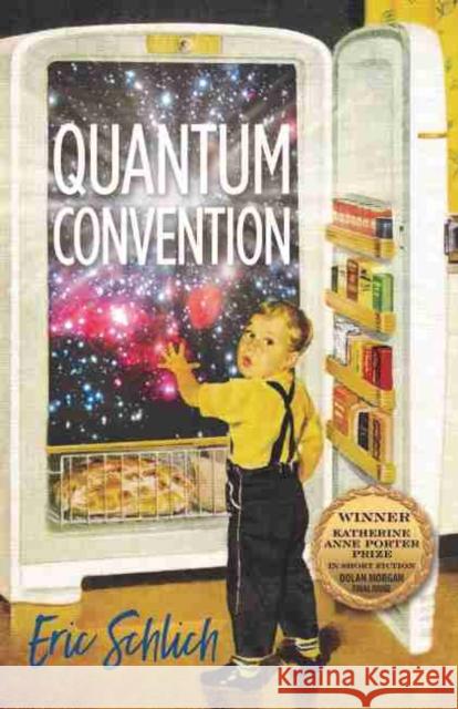 Quantum Convention, Volume 17 Schlich, Eric 9781574417364 University of North Texas Press