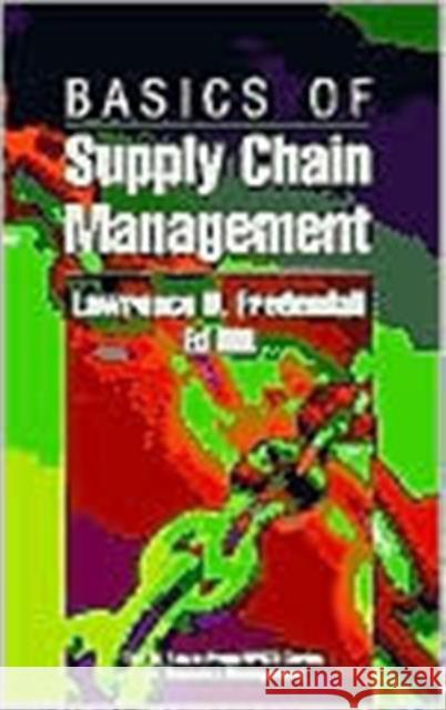 Basics of Supply Chain Management Lawrence D. Fredendall Ed Hill James E. Hill 9781574441208