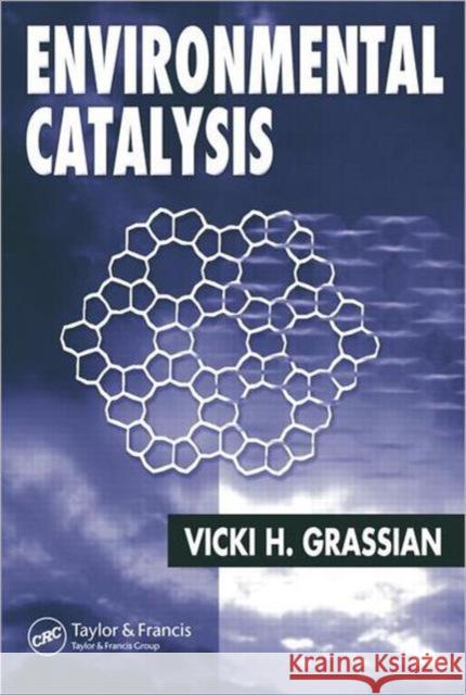 Environmental Catalysis Vicki H. Grassian 9781574444629 CRC Press