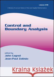 Control and Boundary Analysis John Cagnol Zolesio Jean-Paul Jean-Paul Zolesio 9781574445947 CRC