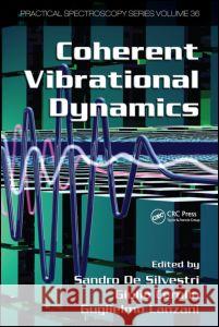 Coherent Vibrational Dynamics De Silvestri D Sandro d Sandro d 9781574446500 CRC