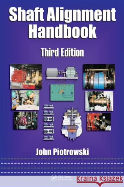 Shaft Alignment Handbook John Piotrowski 9781574447217 CRC Press