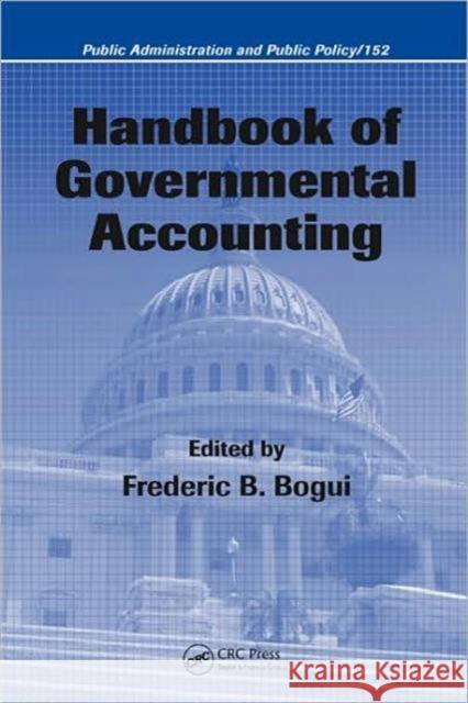 Handbook of Governmental Accounting Bogui Bogui Frederic Bogui 9781574447583 CRC Press