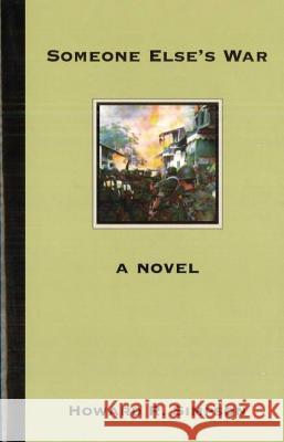Someone Else's War Howard R. Simpson 9781574886030 Potomac Books