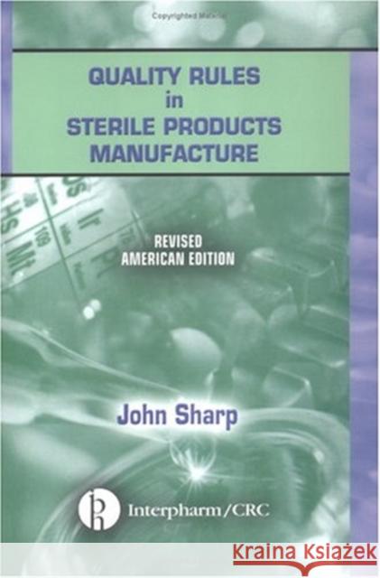 Quality Rules in Sterile Products: Revised American Edition (5-Pack) Sharp, John 9781574911343