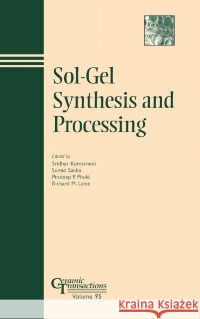 Sol-Gel Synthesis CT Vol 95 Komarneni, Sridhar 9781574980639 John Wiley & Sons
