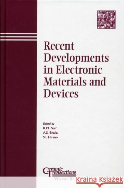 Recent Developments in Electronic Materials and Devices Nair                                     As Bhall Si Hiran 9781574981452 John Wiley & Sons