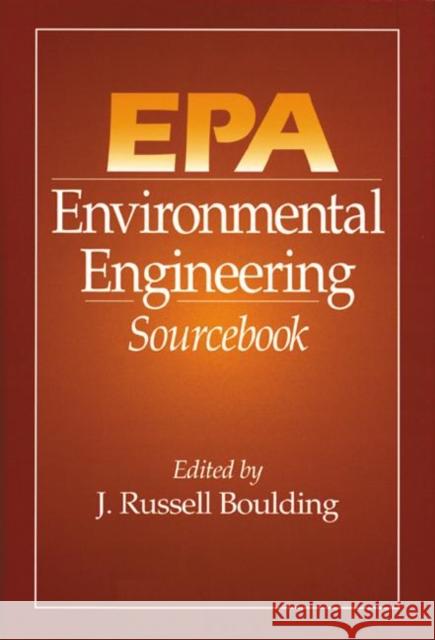 EPA Environmental Engineering Sourcebook J. Russell Boulding 9781575040028 CRC Press