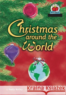 Christmas Around the World Emily Kelley Joni Oeltjenbruns 9781575055800 Carolrhoda Books