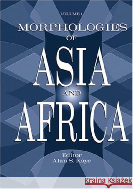 Morphologies of Asia and Africa  9781575061092 Eisenbrauns