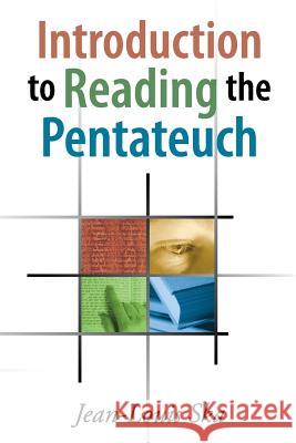 Introduction to Reading the Pentateuch Jean-Louis Ska Jean Louis Ska 9781575061221 Eisenbrauns