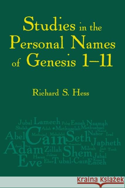 Studies in the Personal Names of Genesis 1-11 Hess, Richard S. 9781575061603