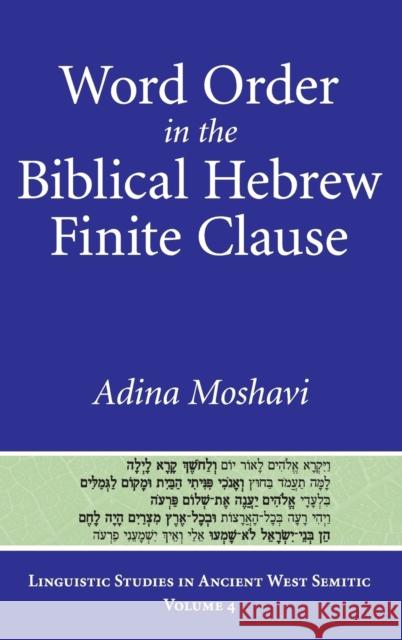 Word Order in the Biblical Hebrew Finite Clause  9781575061917 Eisenbrauns