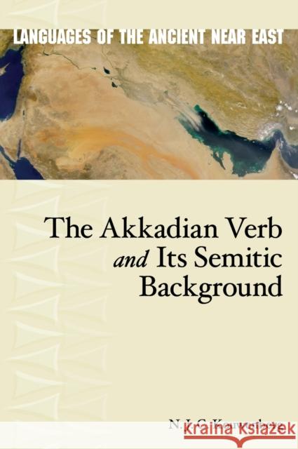 The Akkadian Verb and Its Semitic Background Kouwenberg, N.J.C. 9781575061931 