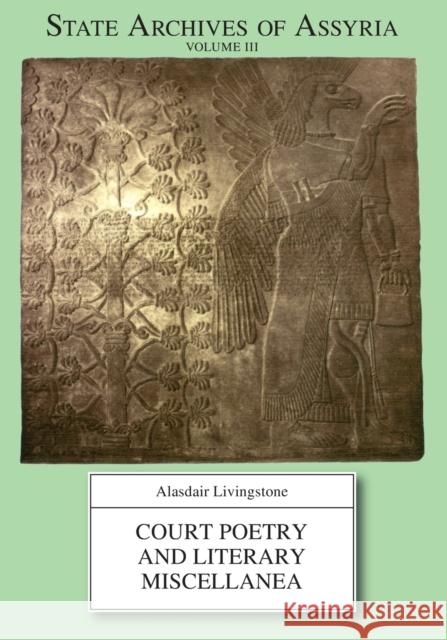 Court Poetry and Literary Miscellanea Alasdair Livingstone   9781575063348 Eisenbrauns