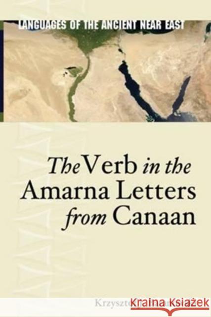 Verb in the Amarna Letters from Canaanhb Baranowski, Krzysztof J. 9781575064611 Eisenbrauns