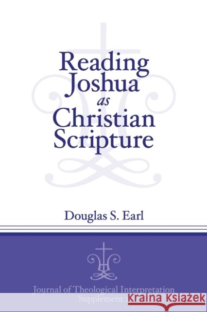 Reading Joshua as Christian Scripture  9781575067018 Eisenbrauns