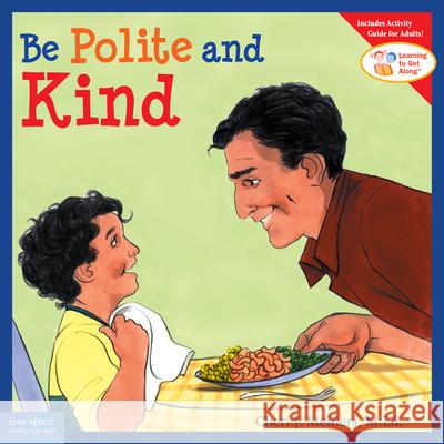 Be Polite and Kind Cheri J. Meiners Meredith Johnson 9781575421513 Free Spirit Publishing