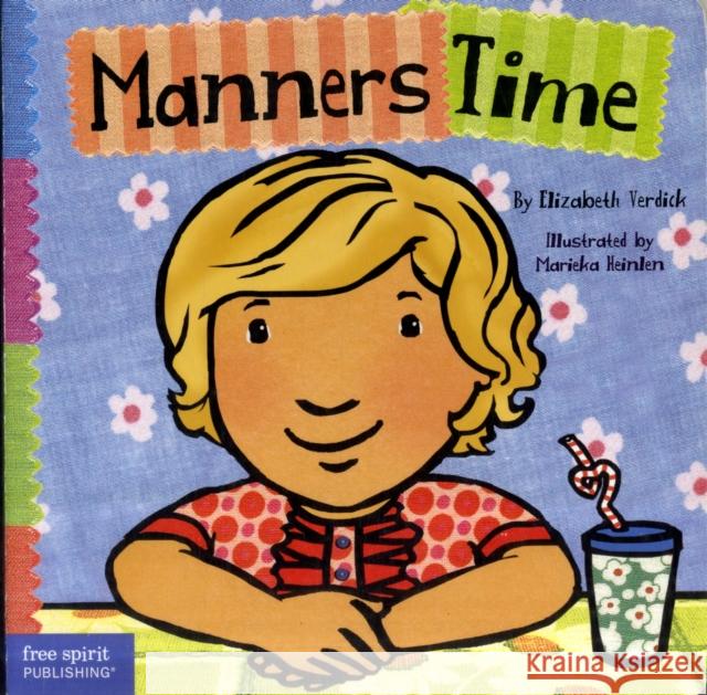 Manners Time Elizabeth Verdick Marieka Heinlen 9781575423135 Free Spirit Publishing