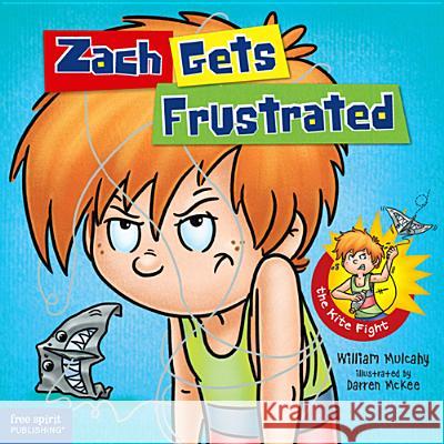 Zach Gets Frustrated William Mulcahy Darren McKee 9781575423906