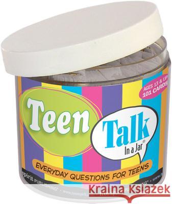 Teen Talk in a Jar: Everyday Questions for Teens Free Spirit Publishing 9781575428987 Free Spirit Publishing