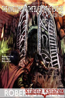 The Kingdoms and the Elves of the Reaches 4: Keeper Martin's Tales Book 4 Robert Stanek 9781575451992 Rp Media