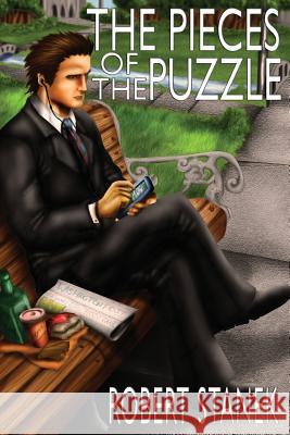 The Pieces of the Puzzle: A Scott Evers Novel Stanek, Robert 9781575452357 Reagent Press