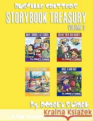 Robert Stanek's Bugville Critters Storybook Treasury, Volume 3 Robert Stanek 9781575452418 Rp Media