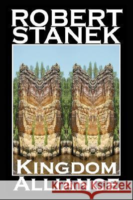 Kingdom Alliance Robert Stanek 9781575455167 Reagent Press