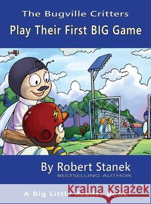 Play Their First BIG Game, Library Edition Hardcover for 15th Anniversary Stanek, Robert 9781575455570 Big Blue Sky Press