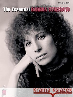 The Essential Barbra Streisand Barbra Streisand Cherry Lane Music 9781575606002