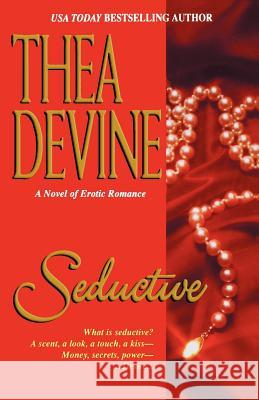 Seductive Thea Devine 9781575667980 Kensington Publishing