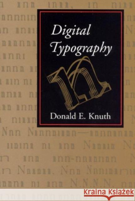Digital Typography Donald Ervin Knuth 9781575860107 University of Chicago Press