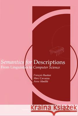 Semantics for Descriptions Francois Rastier Anne Abeille Marc Cavazza 9781575863528