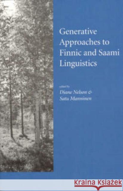 Generative Approaches to Finnic and Saami Linguistics, Volume 148 Nelson, Diane 9781575864129
