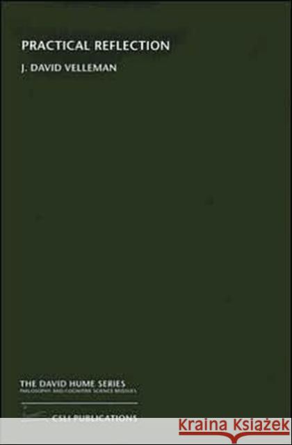 Practical Reflection J. David Velleman 9781575865348