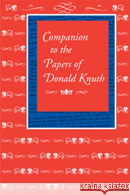 Companion to the Papers of Donald Knuth Donald Ervin Knuth 9781575866345