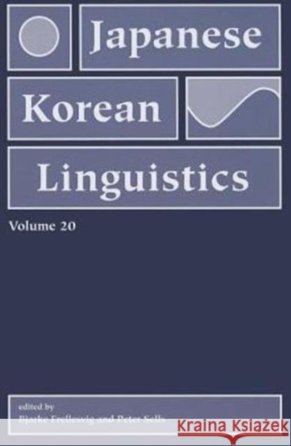 Japanese/Korean Linguistics, Volume 20: Volume 20 Sells, Peter 9781575866383