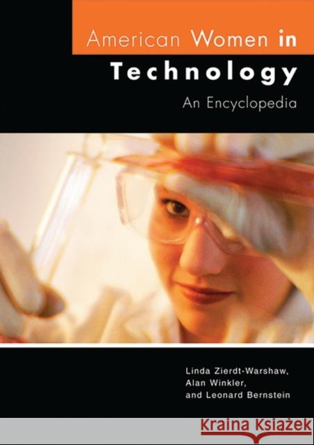 American Women in Technology: An Encyclopedia Zierdt-Warshaw, Linda 9781576070727 ABC-CLIO