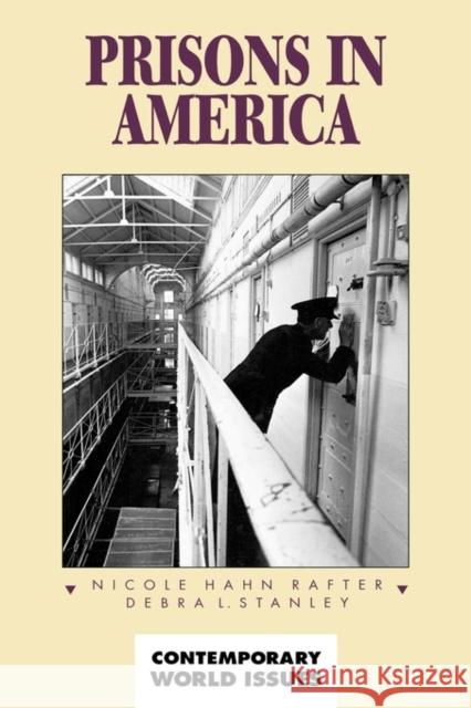 Prisons in America: A Reference Handbook Rafter, Nicole Hahn 9781576071021 ABC-CLIO