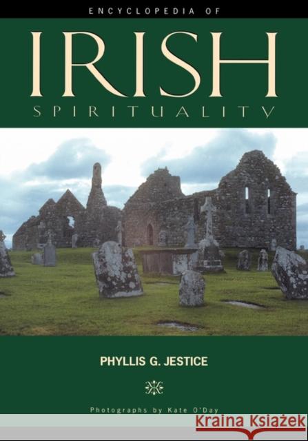 Encyclopedia of Irish Spirituality Phyllis G. Jestice 9781576071465 ABC-CLIO