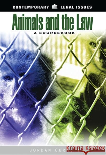 Animals and the Law: A Sourcebook Curnutt, Jordan 9781576071472