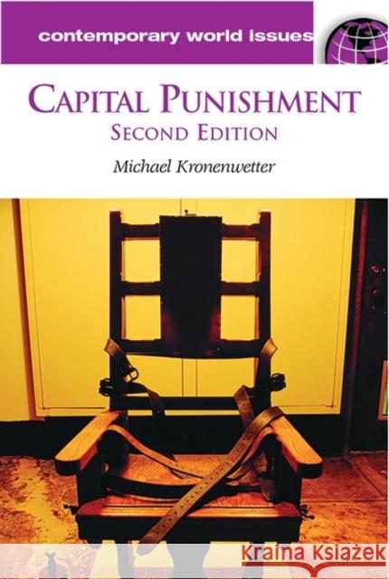 Capital Punishment: A Reference Handbook Kronenwetter, Michael 9781576074329 ABC-CLIO