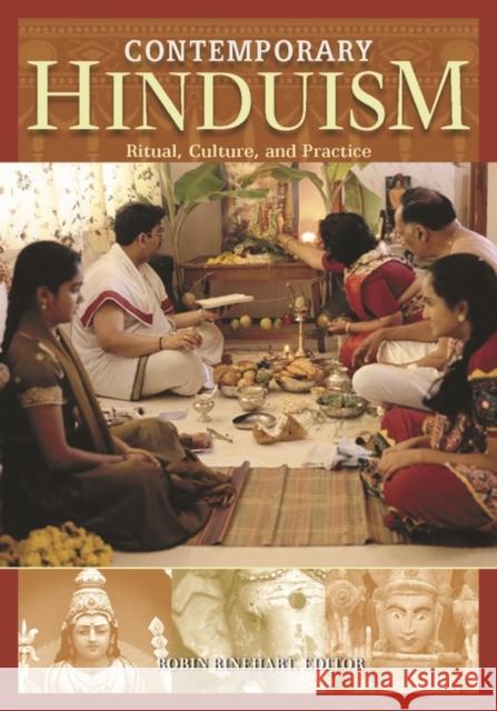 Contemporary Hinduism: Ritual, Culture, and Practice Rinehart, Robin 9781576079058
