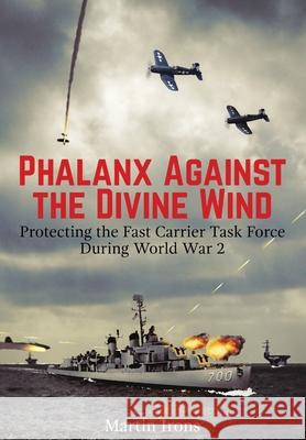 Phalanx Against the Divine Wind Martin Irons 9781576386422