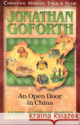 Jonathan Goforth: An Open Door in China Janet Benge Geoff Benge Geoff Benge 9781576581742 YWAM Publishing