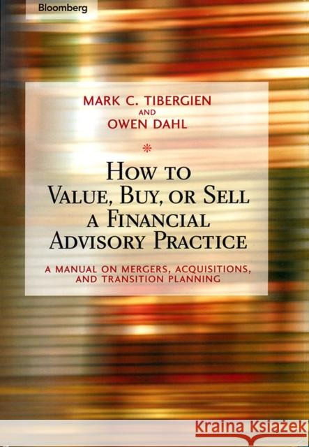 Value Buy Sell Financial Advis Tibergien, Mark C. 9781576601747 Bloomberg Press